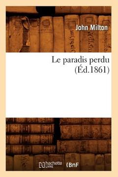portada Le Paradis Perdu (Éd.1861) (en Francés)