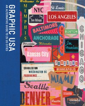 portada Graphic Usa: An Alternative Guide to 25 us Cities (en Inglés)