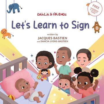 portada Let's Learn to Sign: A Children's Story About American Sign Language (en Inglés)