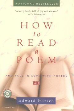 How to Read a Poem: And Fall in Love With Poetry (Harvest Book) (en Inglés)