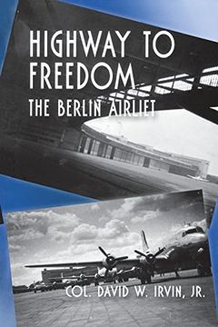 portada Highway to Freedom: The Berlin Airlift