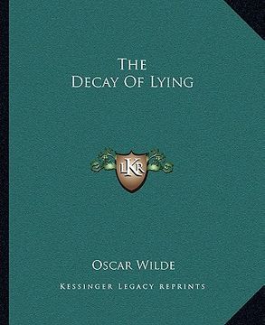 portada the decay of lying (en Inglés)