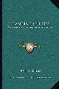 portada tramping on life: an autobiographical narrative (en Inglés)