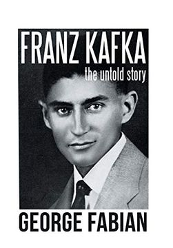 portada Franz Kafka: The Untold Story (en Inglés)