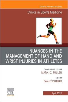 portada Nuances in the Management of Hand and Wrist Injuries in Athletes, an Issue of Clinics in Sports Medicine (Volume 39-2) (The Clinics: Orthopedics, Volume 39-2) (en Inglés)