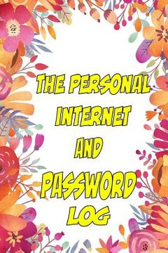 portada The Personal Internet and Password Log (en Inglés)