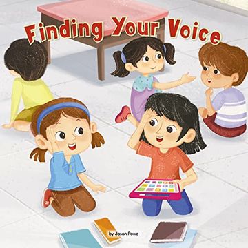 portada Finding Your Voice: A Girl With Speech Apraxia Helps her new Friend Combat Stage Fright (Celebrating mr. Garcia'S Class, 2) (en Inglés)