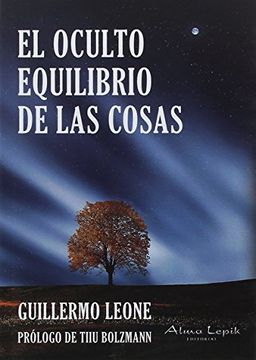 portada El Oculto Equilibrio de las Cosas (in Spanish)
