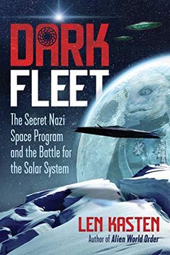 portada Dark Fleet: The Secret Nazi Space Program and the Battle for the Solar System (en Inglés)