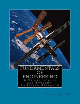 portada Fundamentals of Engineering: A Project-Based and Student-Centered Approach (en Inglés)