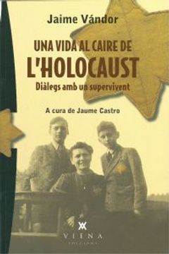 portada Una Vida Al Caire De L'Holocaust (Carta blanca) (in Catalá)
