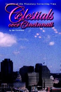 portada celestials over cincinnati: lessons of the planetary correcting time (in English)