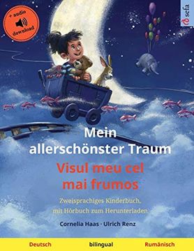 portada Mein Allerschönster Traum - Visul meu cel mai Frumos (Deutsch - Rumänisch): Zweisprachiges Kinderbuch, mit Hörbuch zum Herunterladen (Sefa Bilinguale Bilderbücher) 