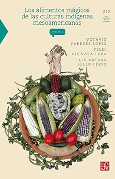 portada Los Alimentos Mágicos de las Culturas Indígenas Mesoamericanas (in Spanish)