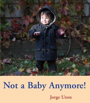 portada Not a Baby Anymore! (Hello Baby Board Books) (in English)