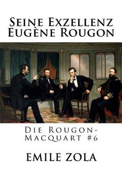 portada Seine Exzellenz Eugène Rougon: Die Rougon-Macquart #6 (in German)