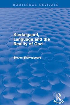 portada Kierkegaard, Language and the Reality of god (Routledge Revivals) (en Inglés)