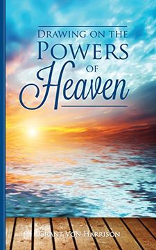 portada Drawing on the Powers of Heaven (en Inglés)