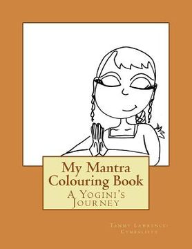 portada My Mantra Colouring Book: A Yogini's Journey (en Inglés)