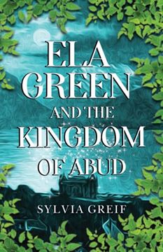 portada Ela Green and the Kingdom of Abud (en Inglés)