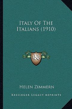 portada italy of the italians (1910) (en Inglés)