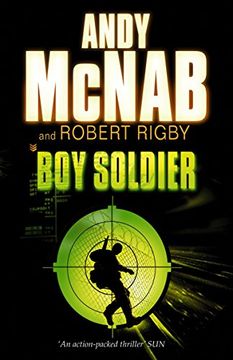 portada Boy Soldier. Andy McNab and Robert Rigby