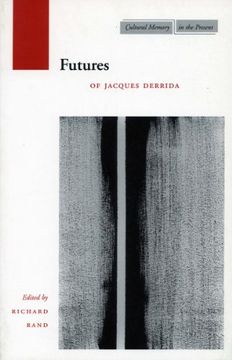 portada Futures: Of Jacques Derrida (Cultural Memory in the Present) (en Inglés)