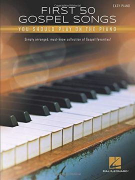 portada First 50 Gospel Songs You Should Play on Piano (en Inglés)