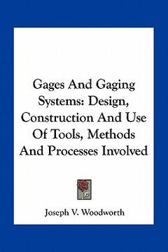 portada gages and gaging systems: design, construction and use of tools, methods and processes involved