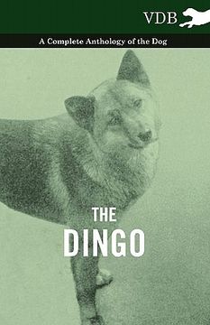 portada the dingo - a complete anthology of the dog - (en Inglés)