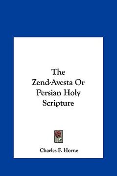 portada the zend-avesta or persian holy scripture the zend-avesta or persian holy scripture