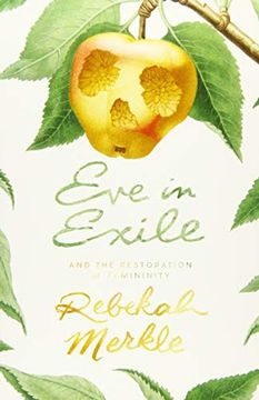 portada Eve in Exile: The Restoration of Femininity (in English)