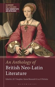 portada An Anthology of British Neo-Latin Literature (in English)