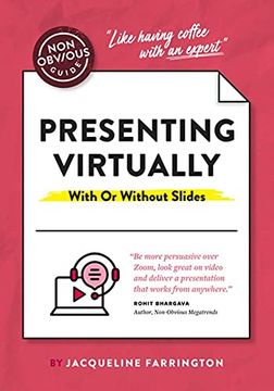 portada The Non-Obvious Guide to Presenting Virtually (With or Without Slides) (Non-Obvious Guides) (en Inglés)