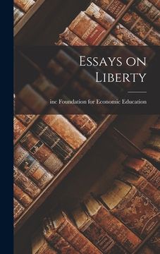portada Essays on Liberty (en Inglés)