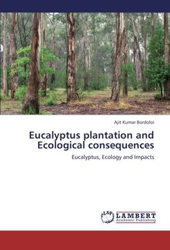portada Eucalyptus plantation and Ecological consequences: Eucalyptus, Ecology and Impacts