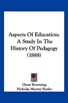 portada aspects of education: a study in the history of pedagogy (1888) (en Inglés)