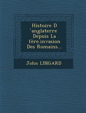 portada Histoire D Anglaterre Depuis La 1ere.Invasion Des Romains... (en Francés)