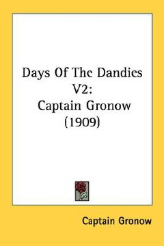 portada days of the dandies v2: captain gronow (1909) (en Inglés)