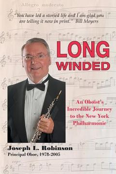 portada Long Winded: An Oboist's Incredible Journey to the New York Philharmonic