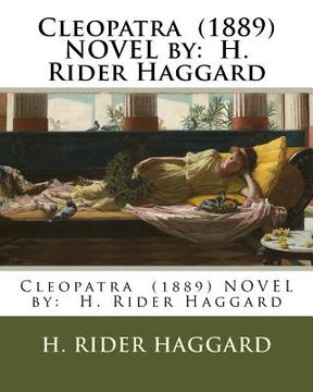 portada Cleopatra (1889) NOVEL by: H. Rider Haggard (en Inglés)