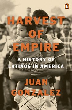 portada Harvest of Empire: A History of Latinos in America: Second Revised and Updated Edition (in English)