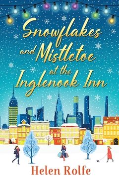 portada Snowflakes and Mistletoe at the Inglenook Inn (en Inglés)