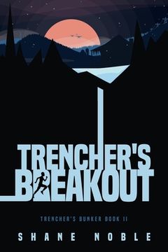 portada Trencher's Breakout: Trencher's Bunker Book II