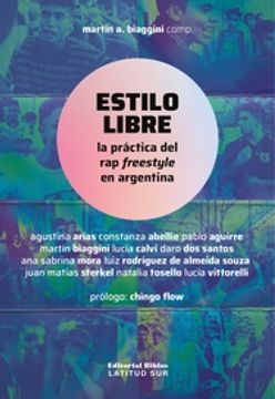 portada Estilo Libre la Practica del rap Freestyle Martin Biaggini (in Spanish)
