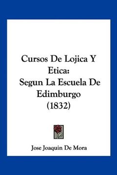 portada Cursos de Lojica y Etica: Segun la Escuela de Edimburgo (1832)