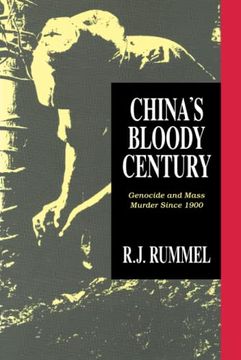 portada China's Bloody Century: Genocide and Mass Murder Since 1900