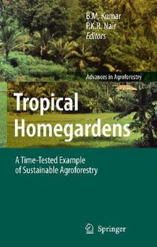 portada Tropical Homegardens: A Time-Tested Example of Sustainable Agroforestry (en Inglés)