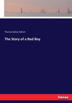 portada The Story of a Bad Boy (en Inglés)