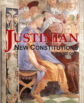 portada Justinian - New Constitutions - Vol. 1: (Novellae Constitutiones) (en Inglés)